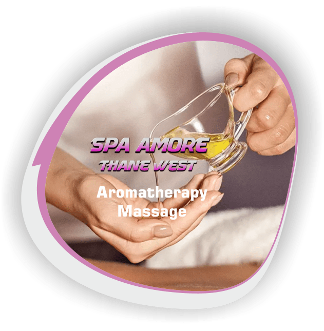 Aromatherapy Massage in Thane West